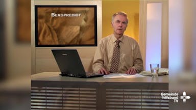 Bibelkunde Bergpredigt (7/7): Das Tun des göttlichen Willens