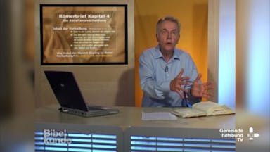 Bibelkunde Römerbrief (4/12): Kapitel 4
