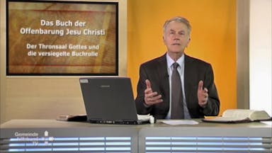 Bibelkunde Offenbarung (5/10): Der Thronsaal Gottes und die versiegelte Buchrolle