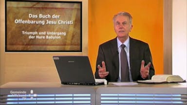 Bibelkunde Offenbarung (8/10): Triumph und Untergang der Hure Babylon