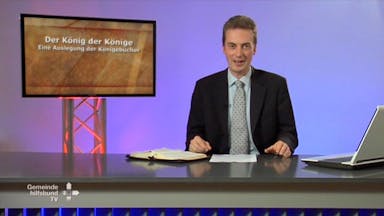 Bibelkunde Könige (7/7): Südreich: Von König Hiskia bis zum Untergang