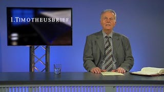 Bibelkunde 1. Timotheusbrief (5/5)