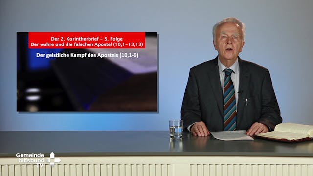 Bibelkunde 2. Korintherbrief (5/5): Der wahre und die falschen Apostel
