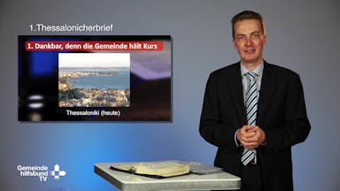 Bibelkunde 1. Thessalonicher (1/5)