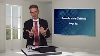 Bibelkunde: Jeremia (6/7)