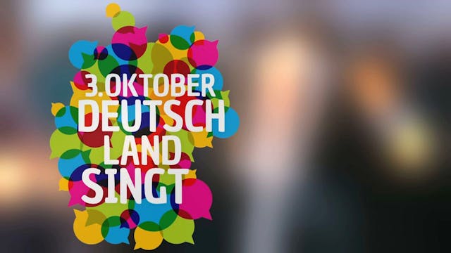 3. Oktober - Deutschland singt