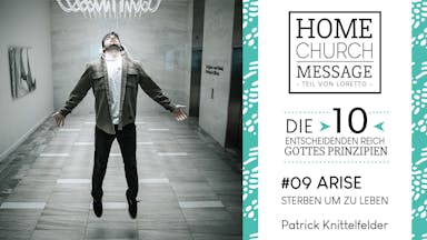 RISE - Sterben, um zu leben (Die 10 entscheidenden Reich-Gottes-Prinzipien #9)