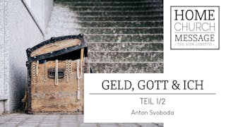 Geld, Gott & Ich (1/2)