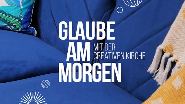 mit der Creativen Kirche: Lebensfreude