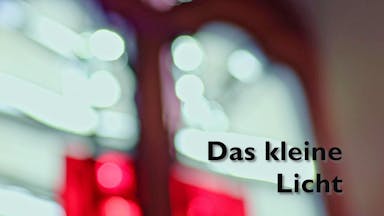 Das kleine Licht
