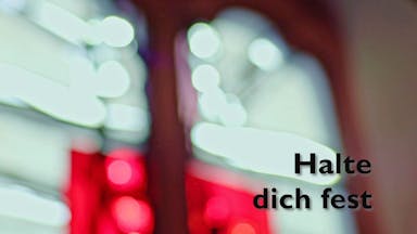 Halte dich fest