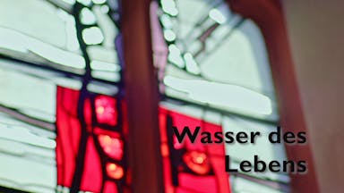 Wasser des Lebens