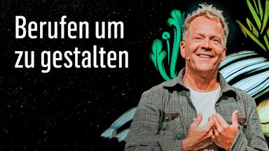 ICF Conference 2022 - Kingdom Come: Berufen, um zu gestalten