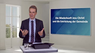 Glaubenskunde: Wiederkunft und Entrückung