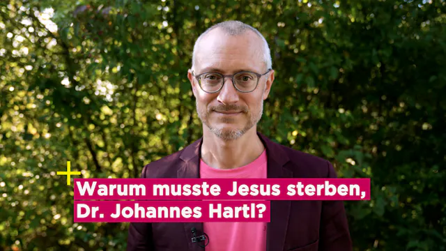 Warum musste Jesus sterben? - Dr. Johannes Hartl