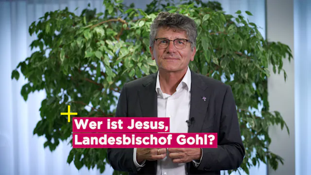 Wer ist Jesus? - Landesbischof Ernst-Wilhelm Gohl