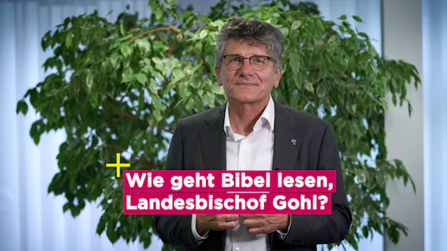 Wie geht Bibel lesen? - Landesbischof Ernst-Wilhelm Gohl