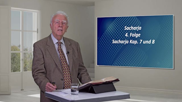 Bibelkunde: Sacharja (4/7)